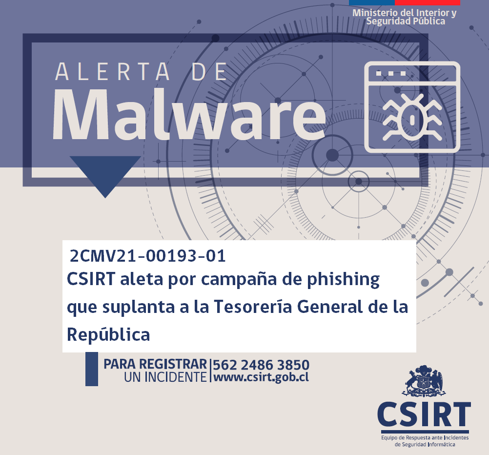 2CMV21-00193-01 CSIRT alerta ante campaña de malware que suplanta a la Tesorería General de la República